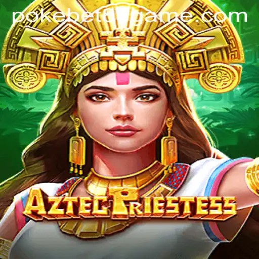 Discover the Mystical World of AztecPriestess at PokeBet88