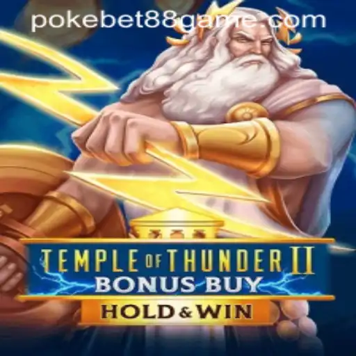 Exploring TempleofThunderIIBonusBuy at PokeBet88