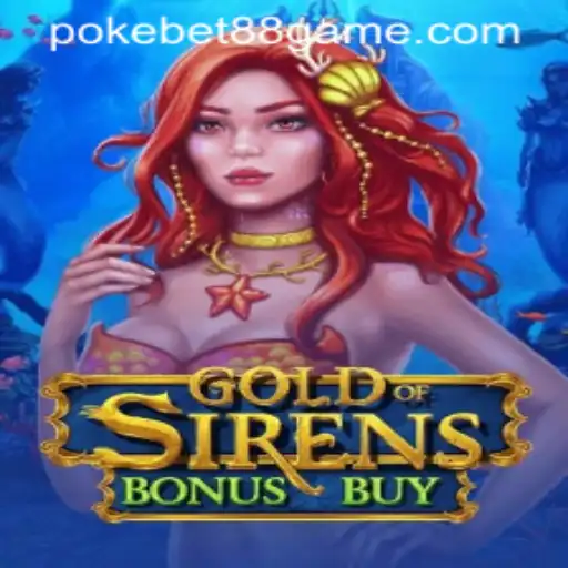 Exploring GoldofSirensBonusBuy Game at PokeBet88